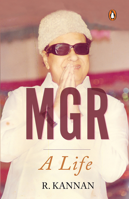 MGR: A Life - Kannan, R.