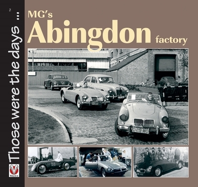 MG's Abingdon Factory - Moylan, Brian