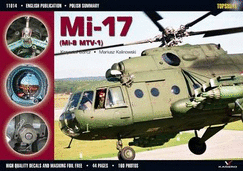 MI-17: Mi-8 MTV-1 - Barcz, Krzysztof (Editor), and Kalinowski, Mariusz (Editor), and Szlagor, Tomasz (Translated by)