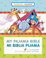 Mi Biblia Pijama / My Pajama Bible (Bilingue / Bilingual)