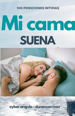 Mi cama suena - Duran, Eyber Angulo