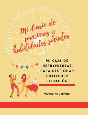 Mi diario de emociones y habilidades sociales - Depradel, Marguerite