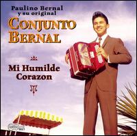 Mi Humilde Corazon - Paulino Bernal y Su Original Conjunto Bernal
