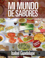 Mi Mundo de Sabores - Guadalupe Fernandez Lopez, Isabel