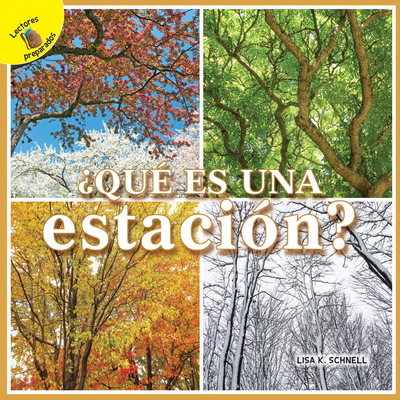 Mi Mundo (My World) ?Qu? Es Una Estaci?n?: What Is a Season? - Schnell