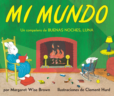 Mi Mundo: My World (Spanish Edition) - Brown, Margaret Wise