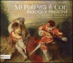 Mi Palpita il Cor: Baroque Passions