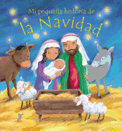 Mi Pequena Historia de La Navidad (My Own Christmas Story) - Goodings, Christina, and Gulliver, Amanda