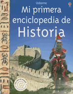Mi Primera Enciclopedia de Historia: Con Links de Internet