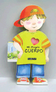 Mi Propio Cuerpo: Spanish Edition of My Own Human Body