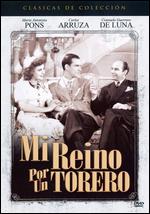 Mi Reino Por Un Torero - Fernando A. Rivero