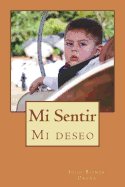 Mi Sentir: Mi Deseo!