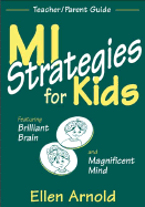 Mi Strategies for Kids Featuring Brilliant Brain and Magnificent Mind: Teacher/Parent Guide