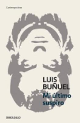 Mi Ultimo Suspiro - Bunuel, Luis