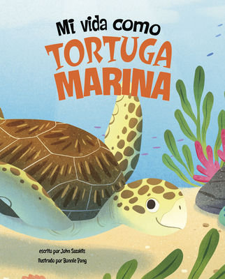 Mi Vida Como Tortuga Marina - Pang, Bonnie (Illustrator), and Sazaklis, John