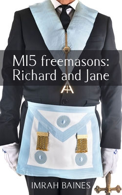 MI5 freemasons: Richard and Jane - Baines, Imrah