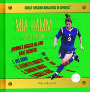 Mia Hamm: Soccer Star