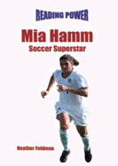 Mia Hamm: Soccer Superstar - Feldman, Heather