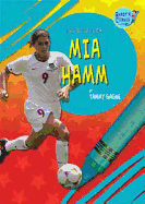 Mia Hamm - Gagne, Tammy