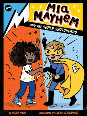 MIA Mayhem and the Super Switcheroo - West, Kara
