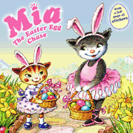 Mia: The Easter Egg Chase: An Easter and Springtime Book for Kids
