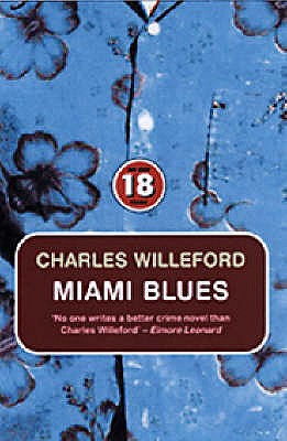 Miami Blues - Willeford, Charles