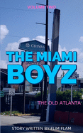 Miami Boyz: The old Atlanta