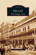 Miami: The Magic City