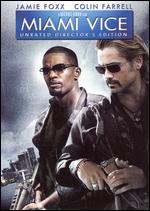 Miami Vice [Unrated Director's Edition] - Michael Mann