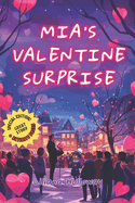 Mia's Valentine Surprise: Special Edition: Charming Book About Spreading Kindness And Love On Valentine's Day