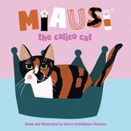 Miausi: the calico cat