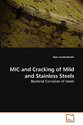 MIC and Cracking of Mild and Stainless Steels - Javaherdashti, Reza