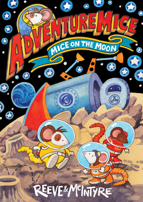 Mice on the Moon - Reeve, Philip