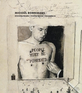 Michal Borremans: Drawings - Borremans, Michal, and Doroshenko, Peter (Contributions by), and Grove, Jeffrey (Text by)