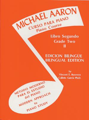 Michael Aaron Piano Course (Curso Para Piano), Bk 2: Modern Approach to Piano Study (Metodo Moderno Para El Estudio del Piano) (Spanish, English Language Edition) - Aaron, Michael