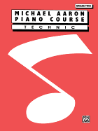 Michael Aaron Piano Course Technic: Grade 2