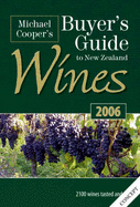 Michael Cooper's Buyers Guide to New Zealand Wines 2006 - Cooper, Michael