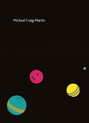 Michael Craig-Martin: Quotidian 2017 - Craig-Martin, Michael (Artist), and Waters, Helen (Editor), and White, Peter (Photographer)