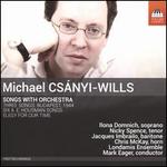 Michael Csányi-Wills: Songs with Orchestra