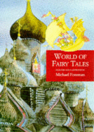 Michael Foreman's world of fairy tales.