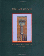 Michael Graves: Buildings and Projects 1982-1989 - Nichols, Karen, and Burke, Patrick, and Hancock, Caroline