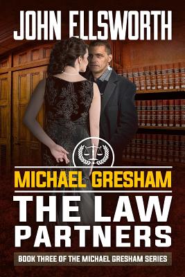 Michael Gresham: The Law Partners - Ellsworth, John