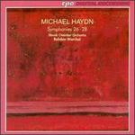 Michael Haydn: Symphonies Nos. 26, 27 and 28