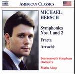 Michael Hersch: Symphonies Nos. 1 & 2