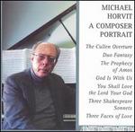 Michael Horvit: A Composer Portrait