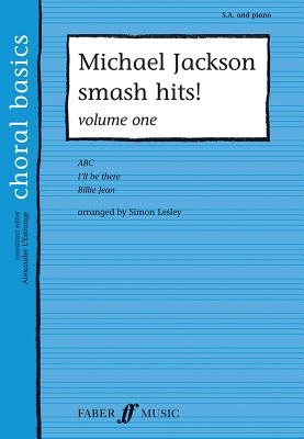 Michael Jackson Smash Hits! Volume One - Jackson, Michael, and Lesley, Simon, and L'Estrange, Alexander