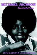 Michael Jackson the Early Years