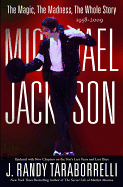Michael Jackson:: The Magic, the Madness, the Whole Story, 1958-2009