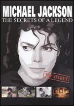 Michael Jackson: The Secrets of a Legend - 