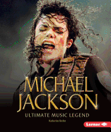 Michael Jackson: Ultimate Music Legend